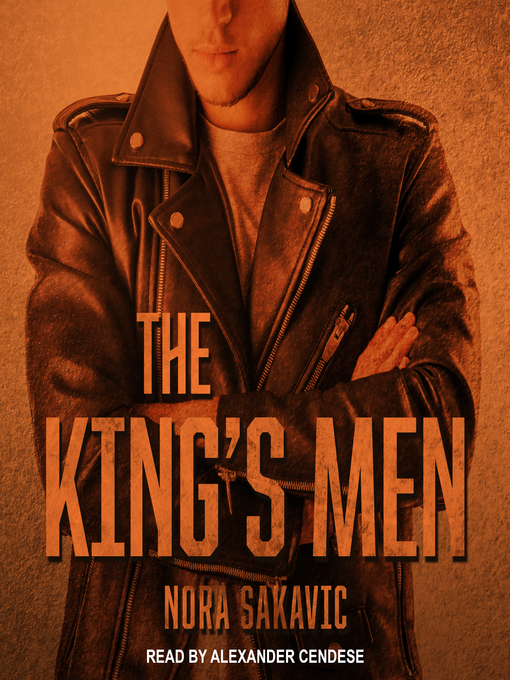 Title details for The King's Men by Nora Sakavic - Available